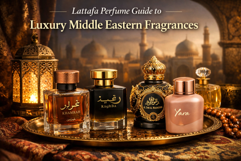 Lattafa Perfume Guide Affordable Arabian Fragrances